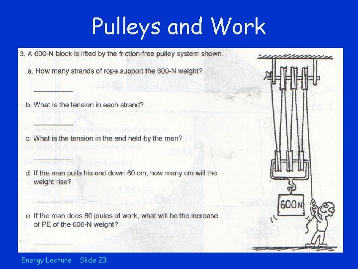 Pulleys and Work Energy Lecture Slide 23 