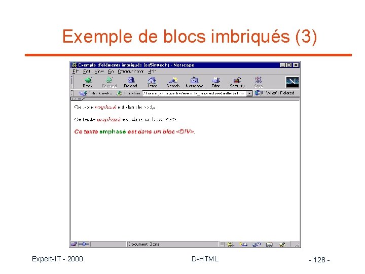 Exemple de blocs imbriqués (3) Expert-IT - 2000 D-HTML - 128 - 