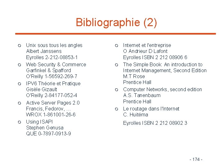 Bibliographie (2) m m m Unix sous tous les angles Albert Janssens Eyrolles 2