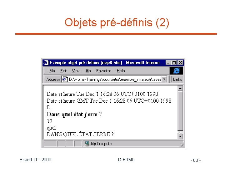 Objets pré-définis (2) Expert-IT - 2000 D-HTML - 83 - 