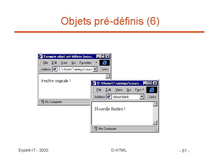 Objets pré-définis (6) Expert-IT - 2000 D-HTML - 87 - 