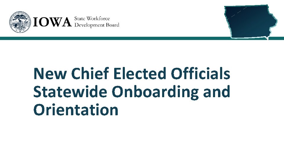 New Chief Elected Officials Statewide Onboarding and Orientation 
