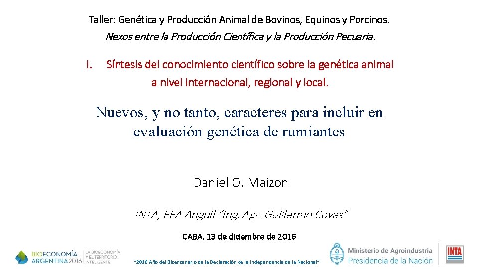 Taller: Genética y Producción Animal de Bovinos, Equinos y Porcinos. Nexos entre la Producción