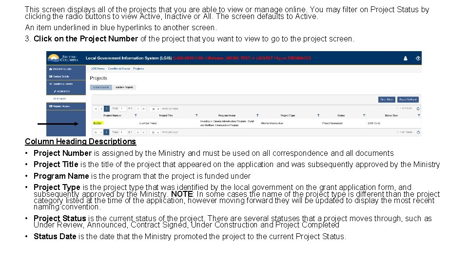 This screen displays all of the projects that you are able to view or