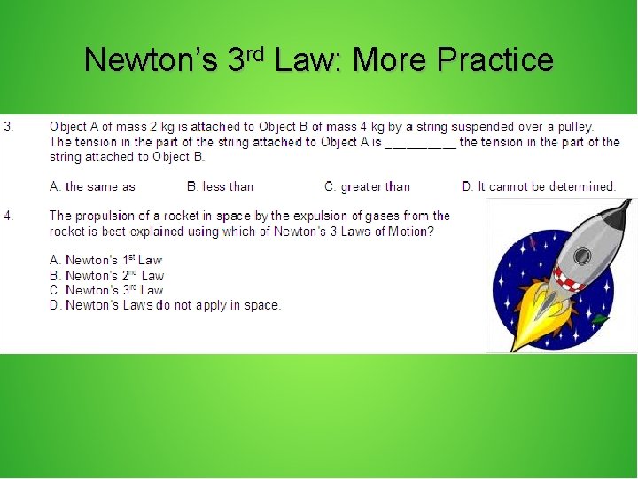 Newton’s 3 rd Law: More Practice 