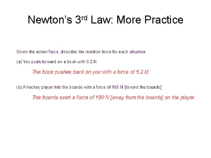 Newton’s 3 rd Law: More Practice 