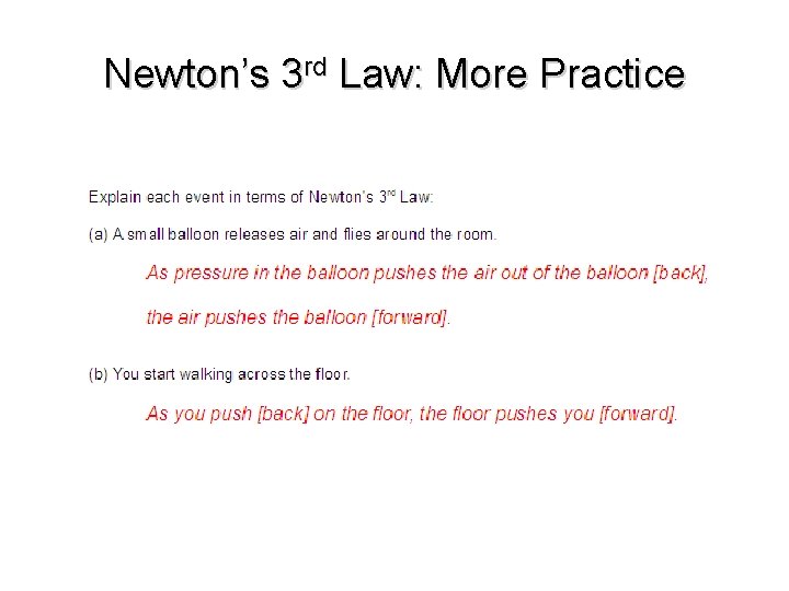 Newton’s 3 rd Law: More Practice 