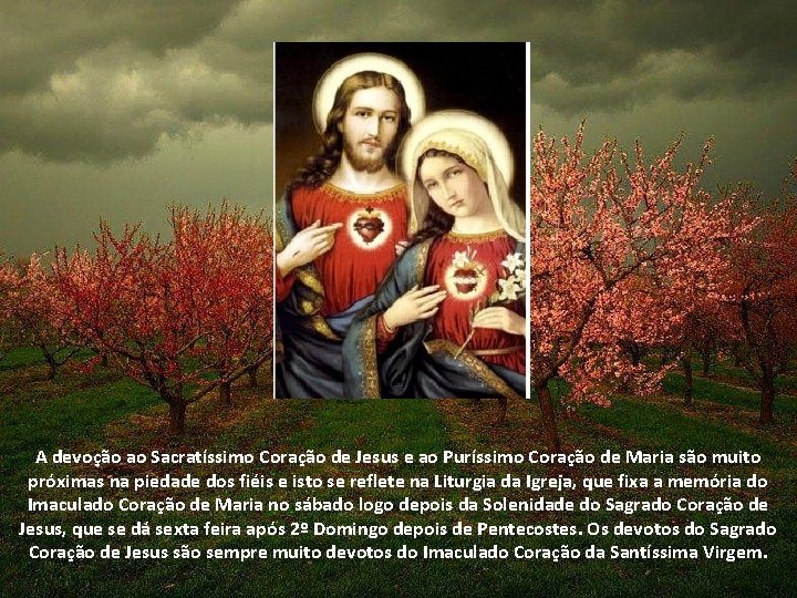 A devoção ao Sacratíssimo Coração de Jesus e ao Puríssimo Coração de Maria são