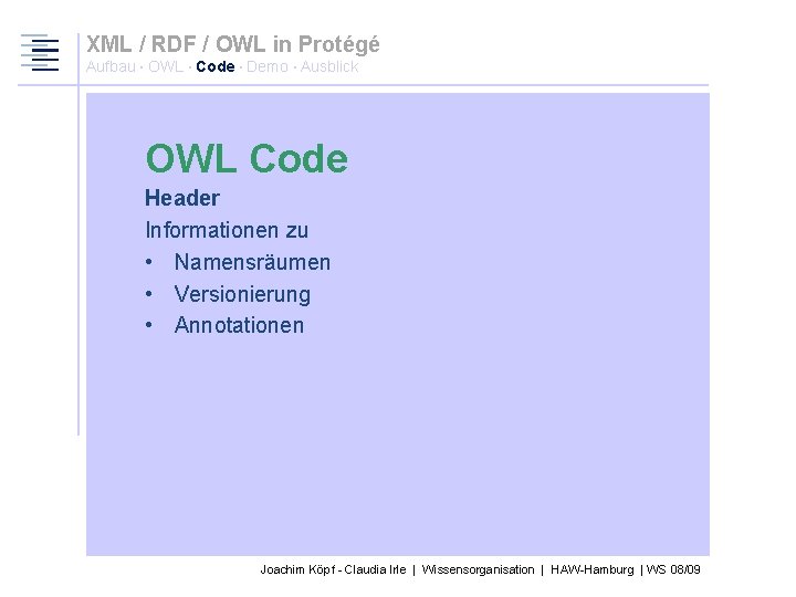 XML / RDF / OWL in Protégé Aufbau · OWL · Code · Demo