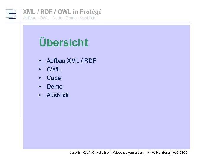 XML / RDF / OWL in Protégé Aufbau · OWL · Code · Demo