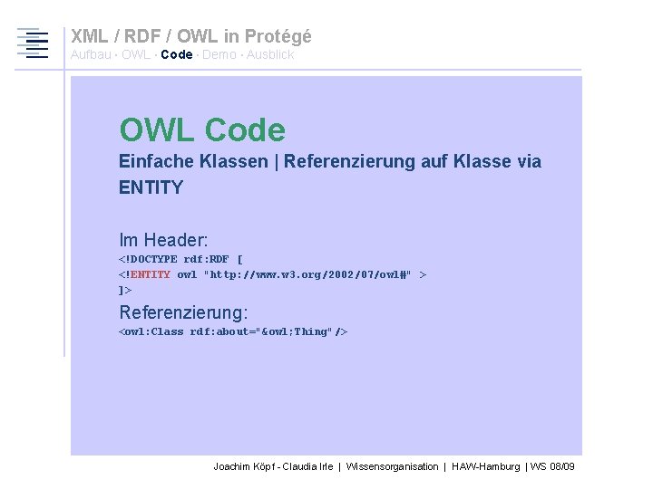 XML / RDF / OWL in Protégé Aufbau · OWL · Code · Demo