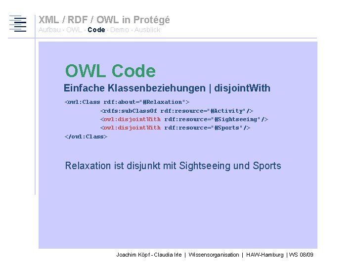 XML / RDF / OWL in Protégé Aufbau · OWL · Code · Demo