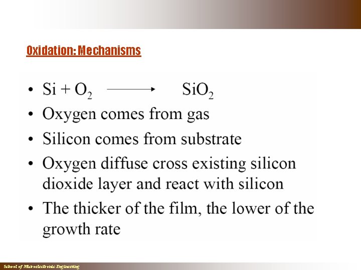 Oxidation: Mechanisms School of Microelectronic Engineering Oxidation: Mechanisms School of Microelectronic Engineering
