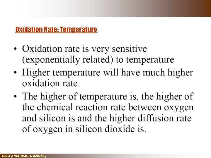 Oxidation Rate: Temperature School of Microelectronic Engineering Oxidation Rate: Temperature School of Microelectronic Engineering
