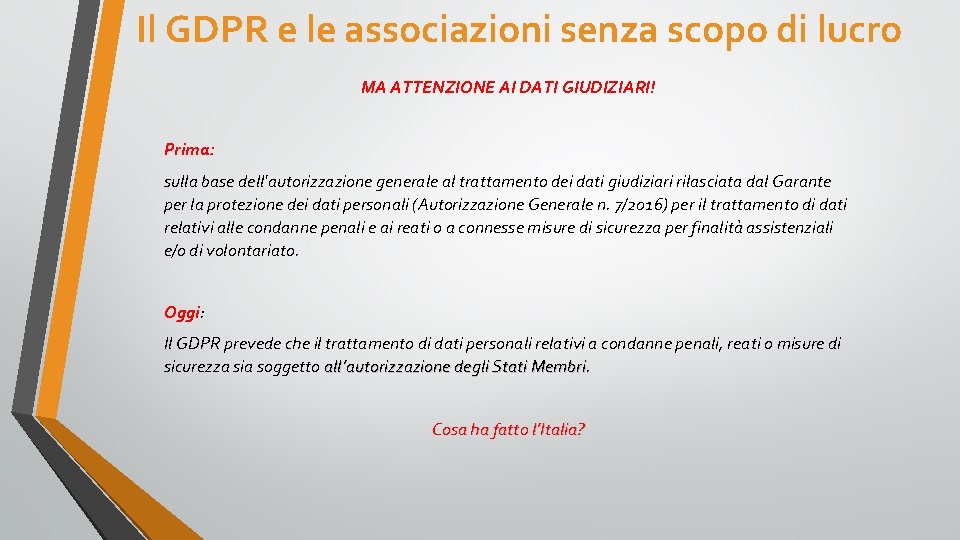 Il GDPR e le associazioni senza scopo di lucro MA ATTENZIONE AI DATI GIUDIZIARI!