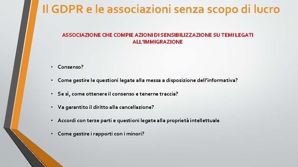 Il GDPR e le associazioni senza scopo di lucro ASSOCIAZIONE CHE COMPIE AZIONI DI