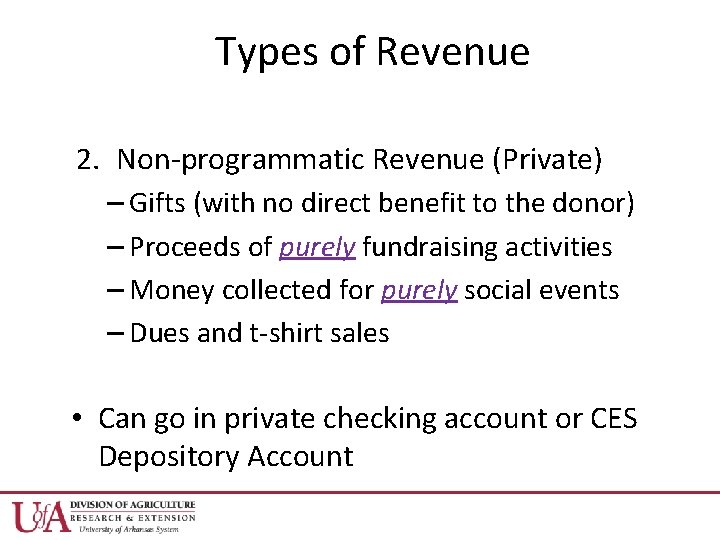 Types of Revenue 2. Non-programmatic Revenue (Private) – Gifts (with no direct benefit to