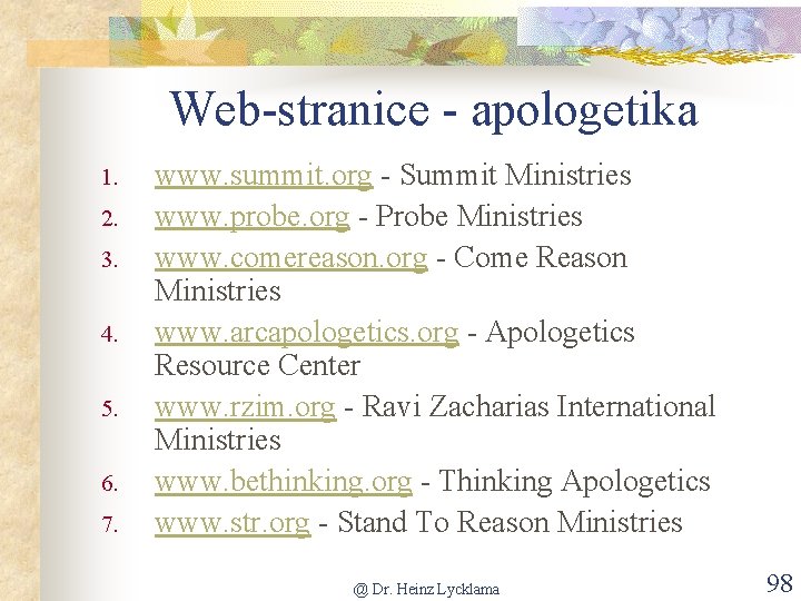 Web-stranice - apologetika 1. 2. 3. 4. 5. 6. 7. www. summit. org -