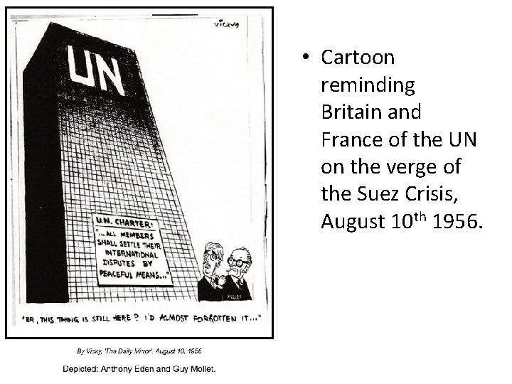  • Cartoon reminding Britain and France of the UN on the verge of