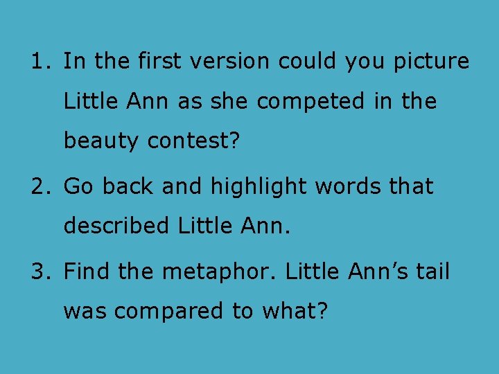 1. In the first version could you picture Little Ann as she competed in