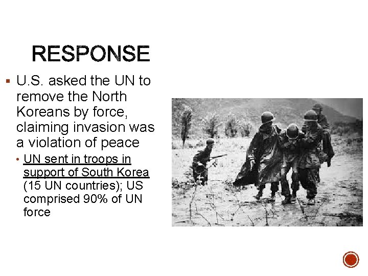 § U. S. asked the UN to remove the North Koreans by force, claiming