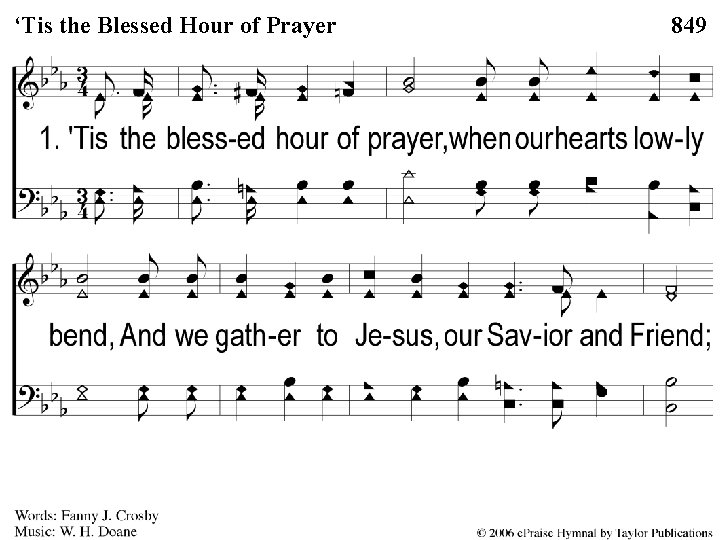 1 -1 the ‘Tis Blessed the Blessed. Hour ofof Prayer ‘Tis Prayer 849 