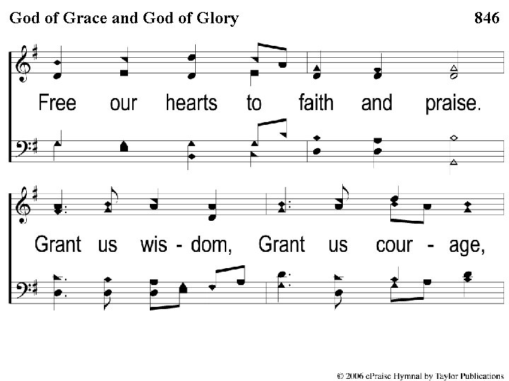 2 -2 of God. Grace of Gloryand God of Grace God of Glory 846