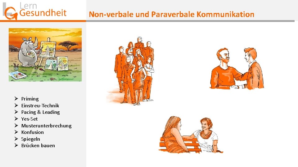 Non-verbale und Paraverbale Kommunikation Interaktion finden Ø Ø Ø Ø Priming Einstreu-Technik Pacing & Non-verbale und Paraverbale Kommunikation Interaktion finden Ø Ø Ø Ø Priming Einstreu-Technik Pacing &
