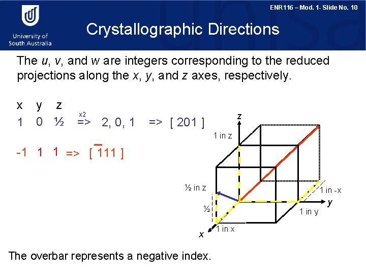 ENR 116 – Mod. 1 - Slide No. 10 Crystallographic Directions The u, v,