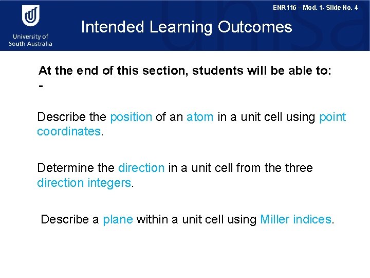ENR 116 – Mod. 1 - Slide No. 4 Intended Learning Outcomes At the