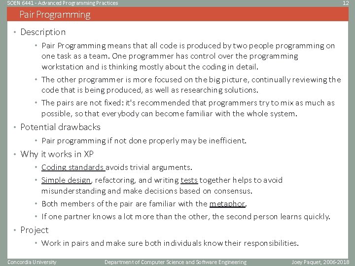 SOEN 6441 - Advanced Programming Practices 12 Pair Programming • Description • Pair Programming SOEN 6441 - Advanced Programming Practices 12 Pair Programming • Description • Pair Programming