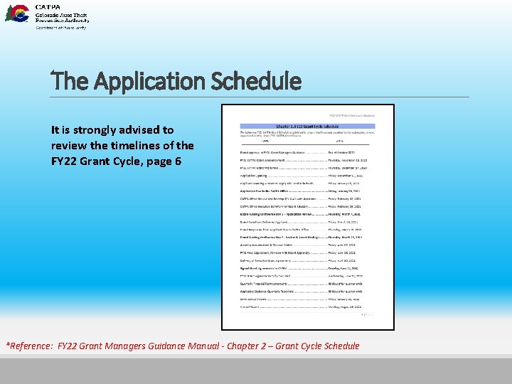 The Application Schedule It is strongly advised to review the timelines of the FY