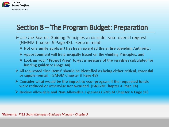 Section 8 – The Program Budget: Preparation Ø Use the Board’s Guiding Principles to