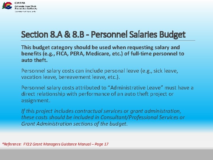 Section 8. A & 8. B - Personnel Salaries Budget This budget category should