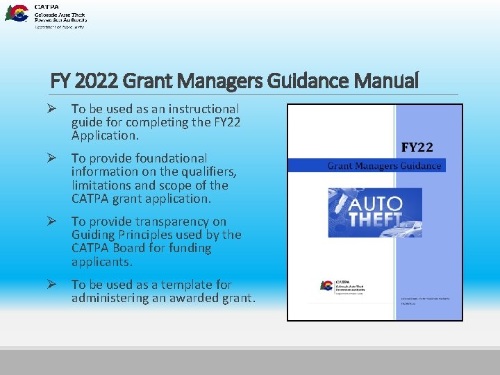FY 2022 Grant Managers Guidance Manual Ø To be used as an instructional guide