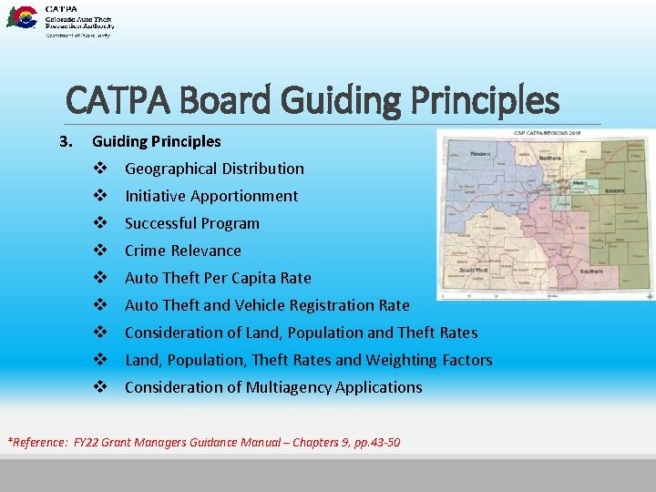 CATPA Board Guiding Principles 3. Guiding Principles v Geographical Distribution v Initiative Apportionment v