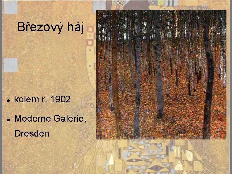 Březový háj kolem r. 1902 Moderne Galerie, Dresden 