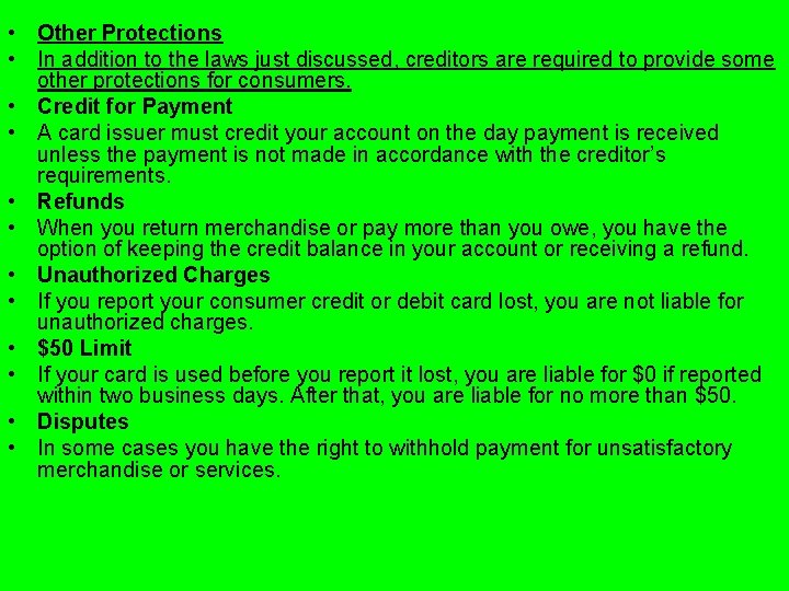 • Other Protections • In addition to the laws just discussed, creditors are • Other Protections • In addition to the laws just discussed, creditors are