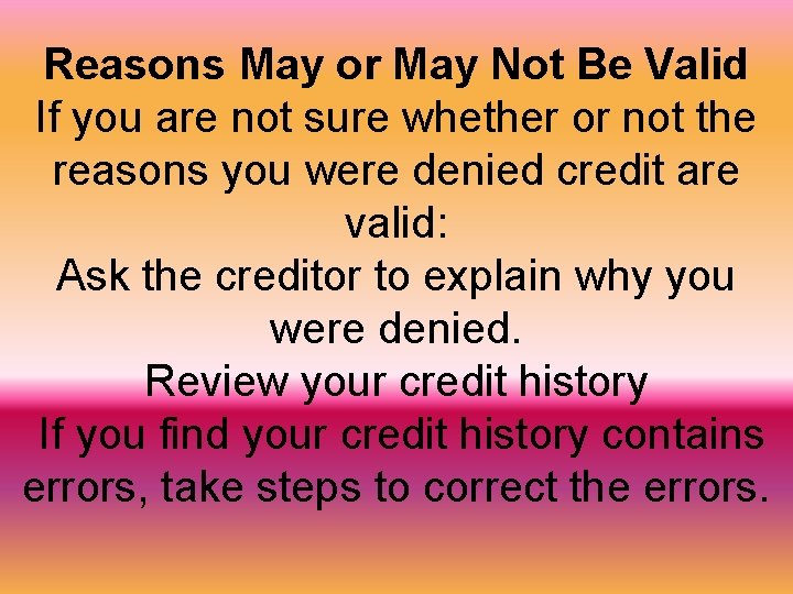Reasons May or May Not Be Valid If you are not sure whether or Reasons May or May Not Be Valid If you are not sure whether or