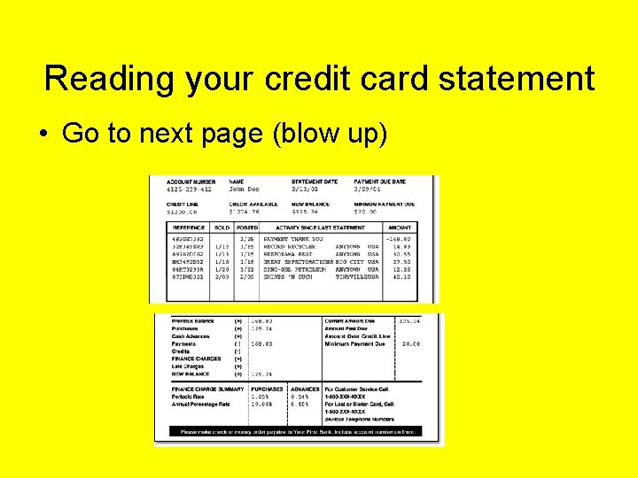 Reading your credit card statement • Go to next page (blow up) Reading your credit card statement • Go to next page (blow up)
