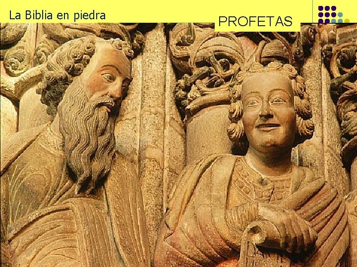 La Biblia en piedra PROFETAS 