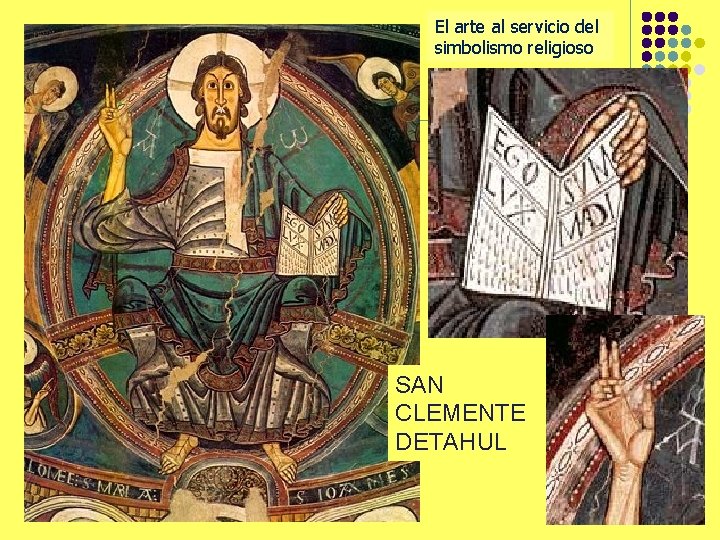 El arte al servicio del simbolismo religioso SAN CLEMENTE DETAHUL 