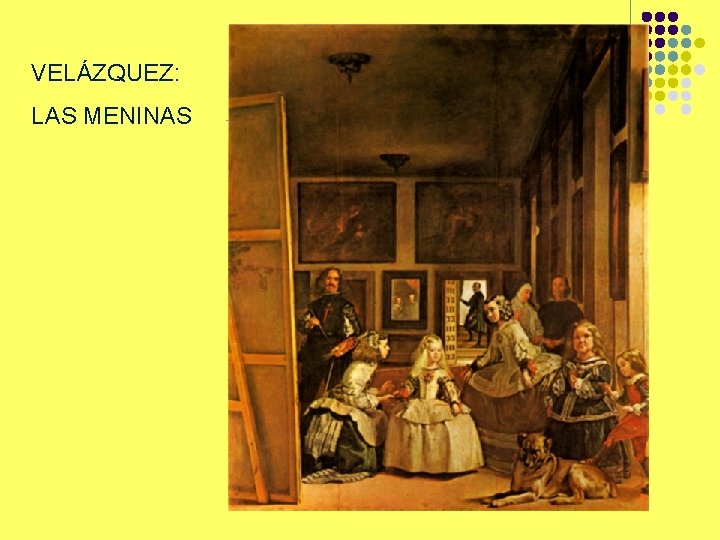 VELÁZQUEZ: LAS MENINAS 