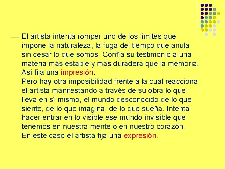 El artista intenta romper uno de los límites que impone la naturaleza, la fuga