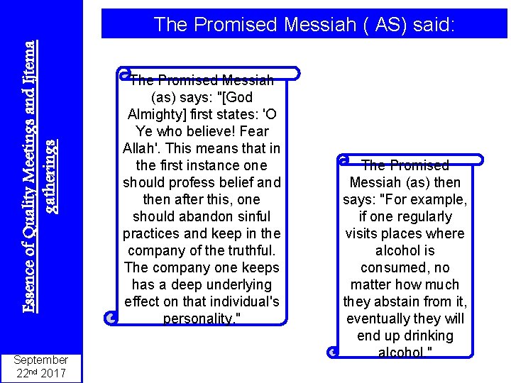 Essence of Quality Meetings and Ijtema gatherings The Promised Messiah ( AS) said: September