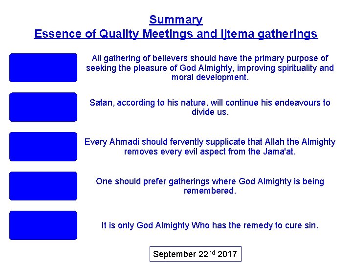 Summary Essence of Quality Meetings and Ijtema gatherings All gathering of believers should have