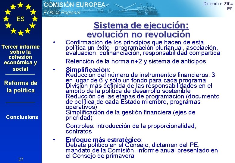 COMISIÓN EUROPEA Política Regional ES Tercer informe sobre la cohesión económica y social •