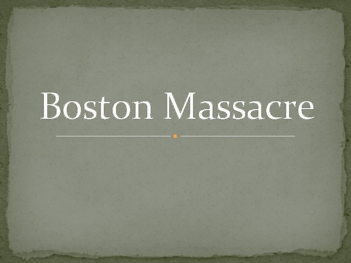 Boston Massacre 