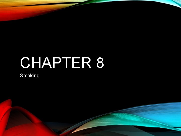 CHAPTER 8 Smoking 