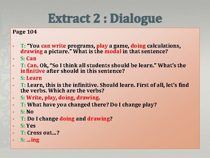 Extract 2 : Dialogue Page 104 § § § T: “You can write programs,